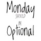 MONDAY